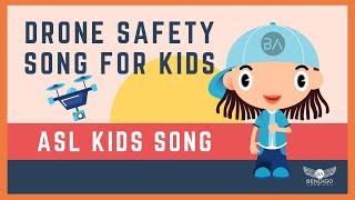 Drone Safety Song for Kids | ASL Kids Song | Sign Language Version 
