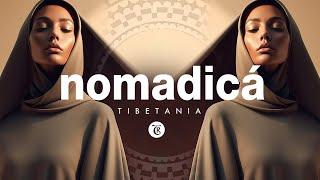 Nomadicá - Oriental Deep Organic House Music by Tibetania
