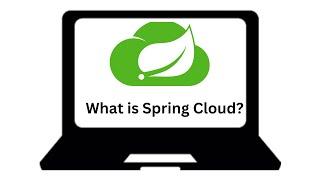 Spring Cloud | What is Spring Cloud Really All About?