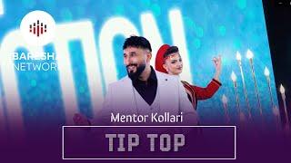 MENTOR KOLLARI - TIP TOP #gezuar2025