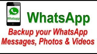 How to Backup your WhatsApp Messages, Photos & Videos into Google Drive