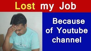 Lost my Job because of Youtube channel - Tech Guru Manjit | *no clickbait*