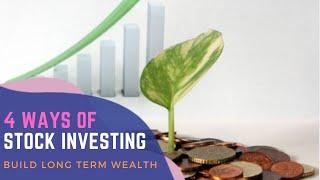 Stock Investing Explained | 4 strategies to invest in Stocks