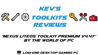 ️ Toolkit: "Nexus LiteOS Toolkit Premium v4.47" @ Vanilla Windows 10 Pro 21H2 x64 / Review