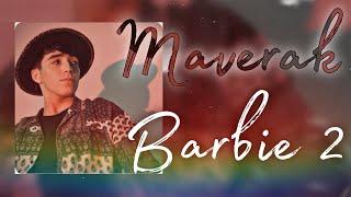 MAVER - BARBIE 2 | МАВЕР - БАРБИ 2 / maverak  NEW XIT TREK 2022 у сабаби дили чокай, Тик Ток