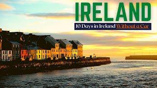 Ireland Without a Car: The Best of Ireland Travel in 10 Days Without Driving | Ireland Travel Guide