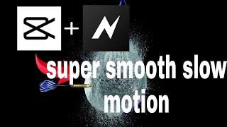 how to make super smooth slow motion capcut and node video