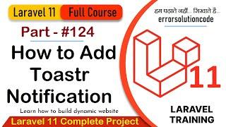 Laravel 11 Full Course | #124 How to Add Toastr Notification in Laravel 11