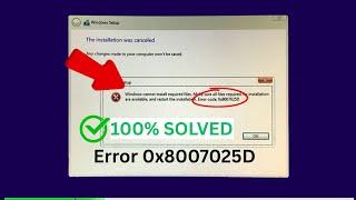 Fix Windows cannot install required files Error 0x8007025D  in Windows 11/ 10 / 8 / 7 During Install