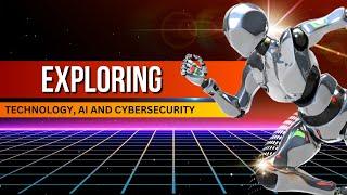 What Is Technology, Artificial Intelligence, and Cybersecurity | #TechTrends | AdaptiVids