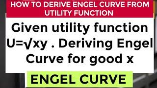 how to derive Engel Curve from utility function #engelcurve #microeconomics