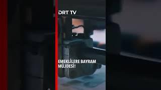 Emeklilere bayram ikramiyesi müjdesi! #drttv #emekliikramiye #bayramikramiyesi #emeklimaaşı