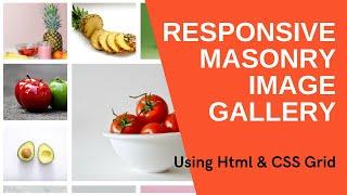 Responsive Masonry Image Gallery Using Html & CSS Grid