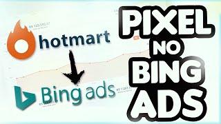 PIXEL BING ADS HOTMART PASSO A PASSO | COMO CRIAR E CONFIGURAR O PIXEL DO BING