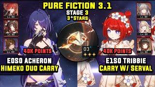 E0 Acheron Carry W/ Fugue & E1 Tribbie Carry W/ Serval (3 Stars) Pure Fiction 3 Honkai Star Rail 3.1