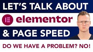 Elementor And Page Speed | Is It A Problem?