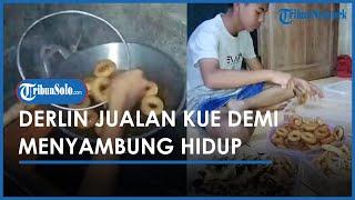 Viral Kisah Derlin Siswa MAN yang Jualan Kue Demi Menyambung Hidup, Tidur Cuma Sejam