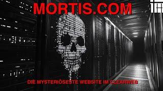 MORTIS.COM | Die mysteriöseste Website außerhalb des Darknets