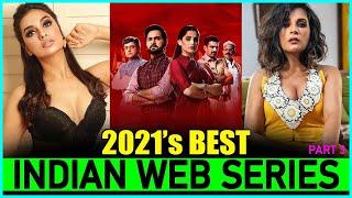 Top 10 Best "INDIAN WEB SERIES" of 2021 (New & Fresh) | New Released Indian Web Series In 2021