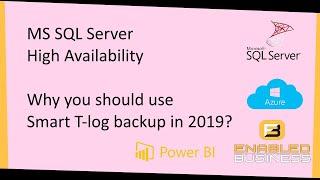 SQL 2017 - Smart Transaction Log backups in MS SQL Server 2017