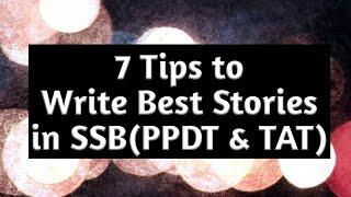 7 Tips to Write Best Stories in SSB PPDT & TAT !!