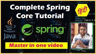  Spring Core Tutorial in one Video  | Learn Spring Core step by step in Hindi