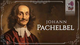 Johann Pachelbel | Canon in D | The Best Performances Ever