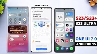 Samsung (S23,S23+/S23 Ultra) One Ui 7.0 Android 15 : India Update  (Beta Timeline )