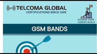 GSM Bands by TELCOMA Global