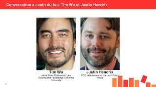 Conversation au coin du feu : Tim Wu et Justin Hendrix