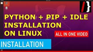 Quick steps to install python3 / pip3 / idle for Linux | aducators.in