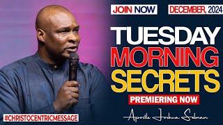 TUESDAY SECRETS, 24TH DECEMBER 2024 - APOSTLE JOSHUA SELMAN Commanding Your Morning