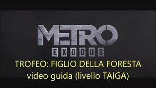 Metro Exodus - Trofeo: Figlio della foresta (stealth) video guida