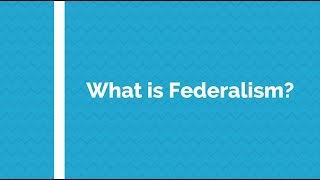 What is federalism?