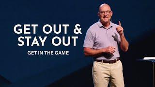 GET OUT & STAY OUT: GET IN THE GAME | PASTOR JEFF PONDER | THE CHURCH AT BUSHLAND