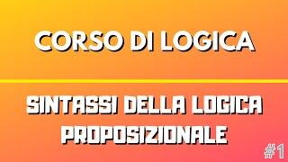 Sintassi della Logica Proposizionale - Corso di Logica