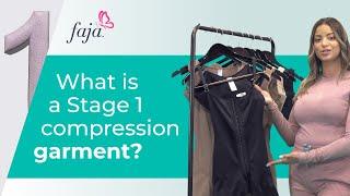 What is a Stage 1 compression garment?