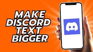 How To Make Discord Text Bigger