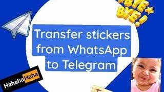 How to transfer Stickers from WhatsApp to Telegram #Noapp #nounofficial bot #easy