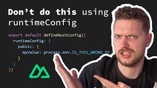 Nuxt's runtimeConfig - The most common mistake