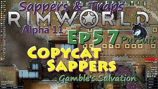 RimWorld A11 Sappers & Traps LP-Gamble's Salvation-Ep57 Copycat Sappers