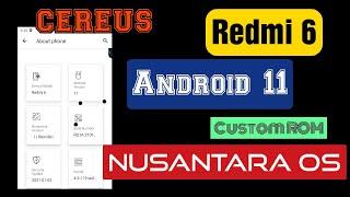 Redmi 6 (Cereus) Android 11  Custom ROM Stable! (Nusantara OS & root using Magisk)