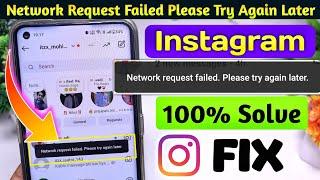 network request failed please try again later instagram | instagram network request failed problem