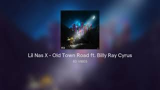 Lil Nas X - Old Town Road ft. Billy Ray Cyrus #8D