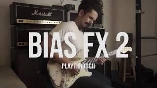 BIAS FX 2 | Playthrough | Guty Rodrigues