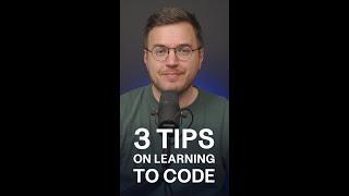 3 Tips for Learning How to Code #shorts