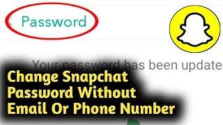 Change Snapchat Password Without Email or Phone Number