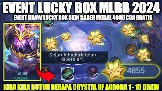 EVENT LUCKY BOX!! CARA MENDAPATKAN SKIN LUCKY BOX SABER MODAL 4000 CRYSTAL OF AURORA MOBILE LEGENDS