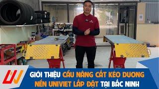 Cầu nâng cắt kéo dương nền (di động) UNIVIET lắp đặt tại Bắc Ninh