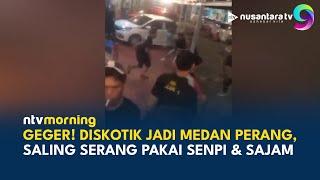 Mencekam! Kericuhan di Diskotik Palembang, Korban Ditusuk dan Ditembak | NTV MORNING